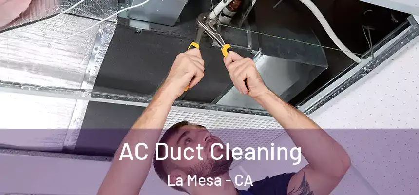 AC Duct Cleaning La Mesa - CA
